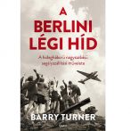 Amerika hőst, Britannia nagyhatalmat játszik – recenzió A berlini légihíd című könyvről