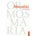 Mussolini – politikai életrajz a Ducéról