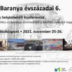 Pécs-Baranya évszázadai – Országos helyismereti konferencia Pécsett