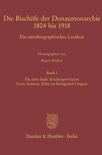 A Die Bischöfe der Donaumonarchie 1804 bis 1918 első kötete 2020-ban jelent meg Rupert Klieber szerkesztésében, Tusor Péter közreműködésével. A könyvborító forrása: Duncker & Humblot