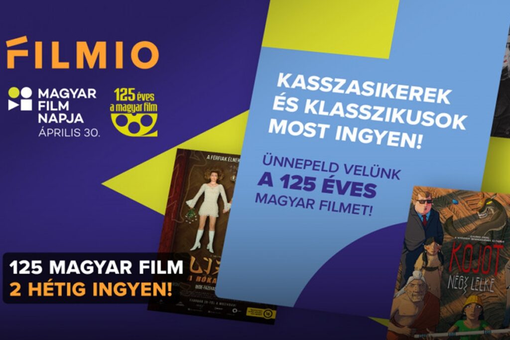 125 éves a magyar film – május 10-ig ingyen mozizhatunk